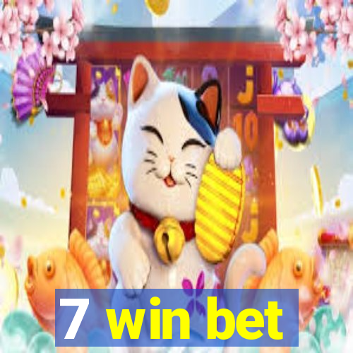 7 win bet